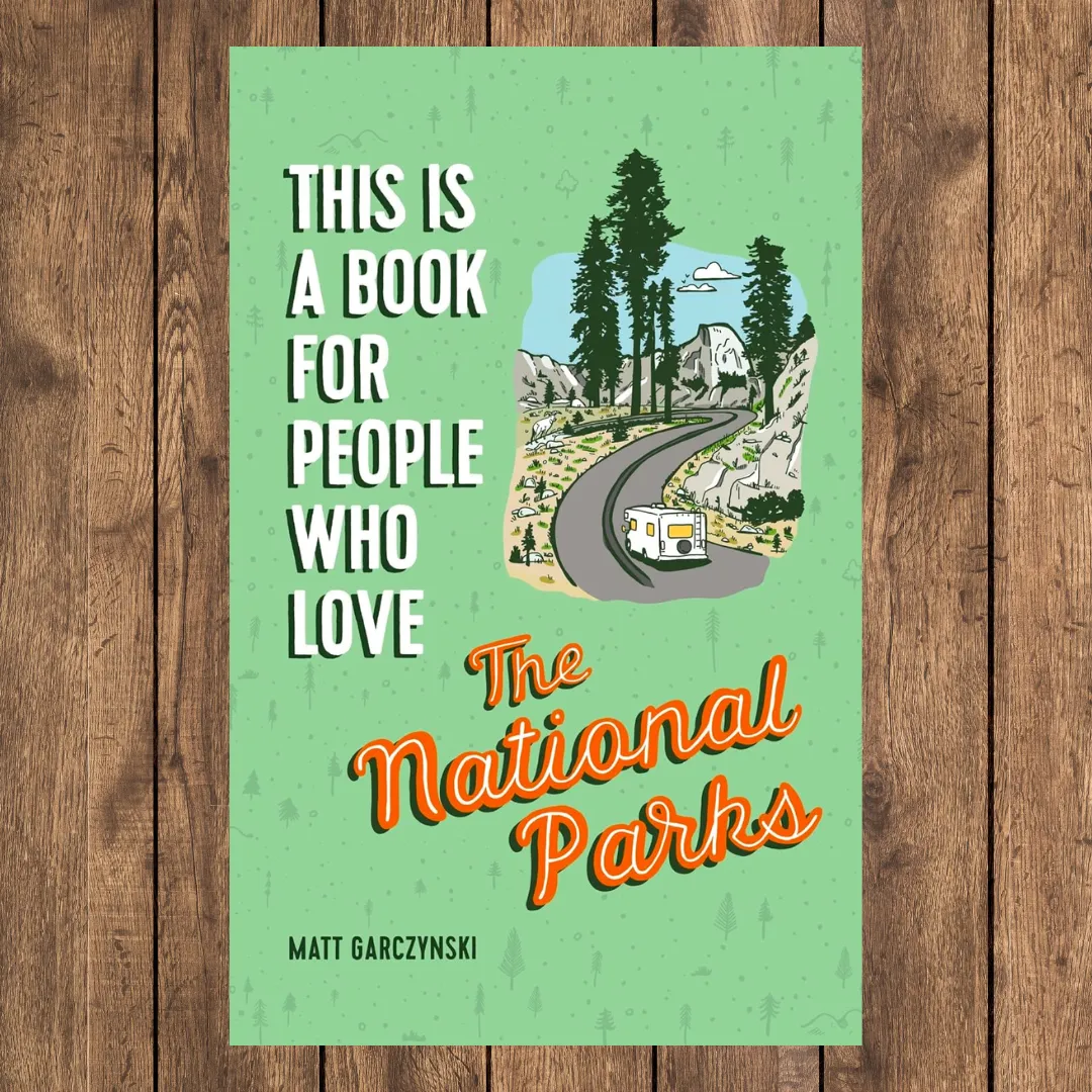 This Book is for People Who Love National Parks